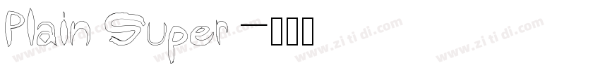 Plain Super字体转换